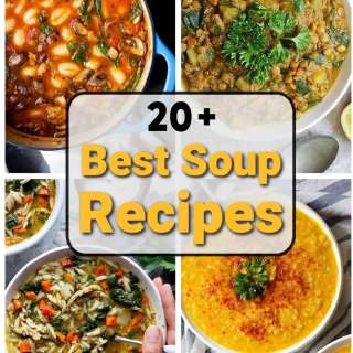 20+ Best Soup Recipes