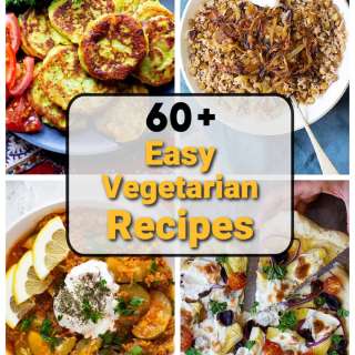 60+ Easy Vegetarian Recipes