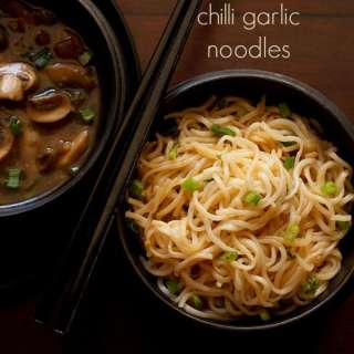 Chilli Garlic Noodles | Asian Garlic Noodles