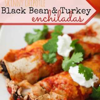 Skinny Chipotle Black Bean & Turkey Enchiladas