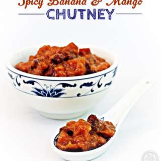 Spicy Banana & Mango Chutney