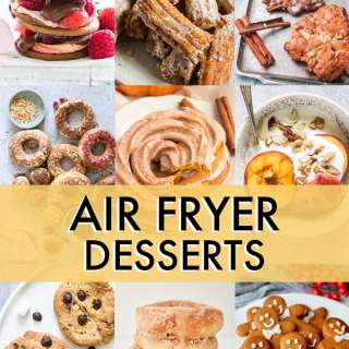 35 Easy Air Fryer Desserts