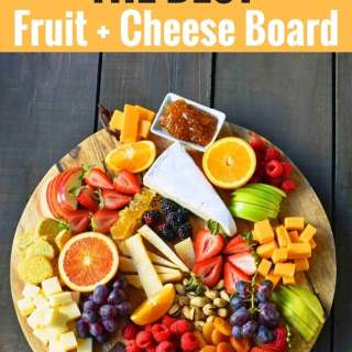 How to make the BEST Fruit and Cheese Board
