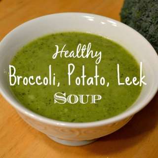 Broccoli Potato Leek and Soup