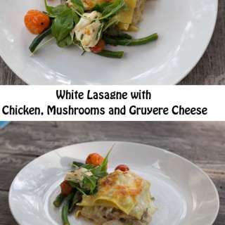White Lasagne Chicken, Mushroom and Gruyere: In My Kitchen April '16