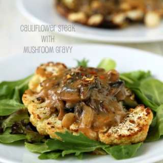 Cauliflower Steaks with Mushroom Gravy. Vegan Glutenfree Recipe