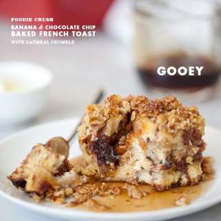 Banana and Chocolate Chip Baked French Toast with Oatmeal Crumble